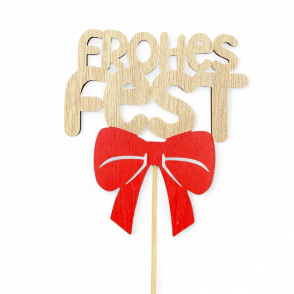 Holz-Stecker "FROHES FEST"