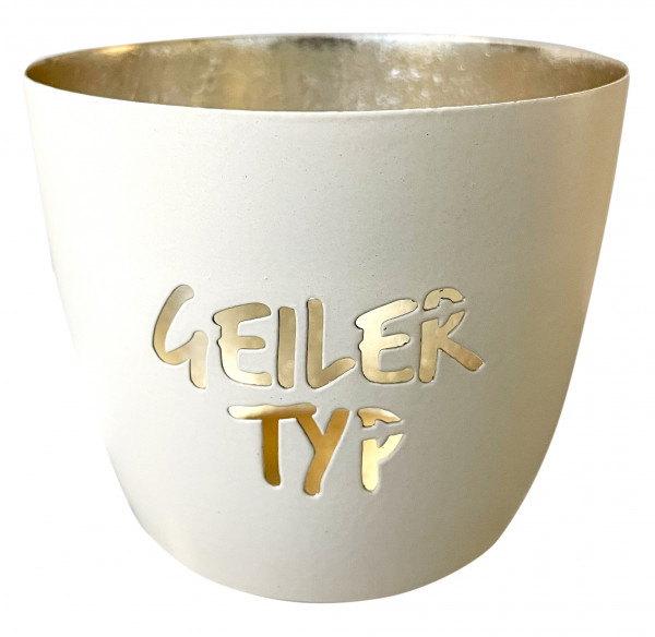 Metall-Windlicht "Geiler Typ"