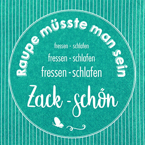 Serviette Spruch Zack - Schön